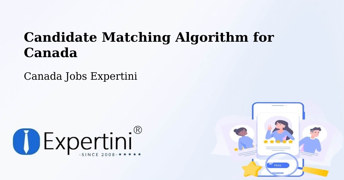 Candidate Matching Algorithm Overview – Saint Bruno - Canada Jobs Expertini