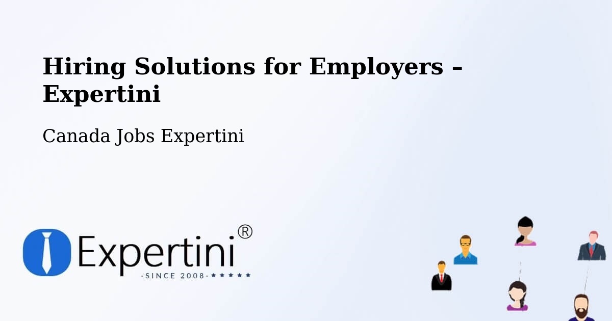 Hiring Solutions for Employers in Saint Bruno - Saint Bruno, Canada Jobs Expertini